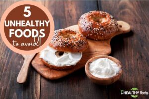 The 5 Most Unhealthy Foods You Should Avoid Eating