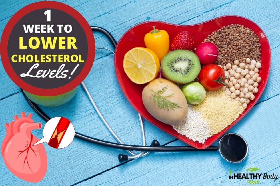 How to Lower Your Cholesterol Levels In 1 Week - Really!